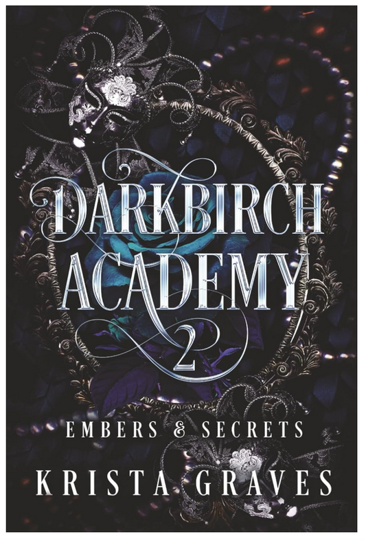 Darkbirch Academy 2: Embers and Secrets