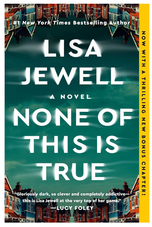 None of This Is True: A Novel