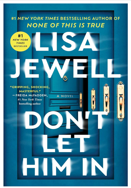 Don't Let Him In: A Novel