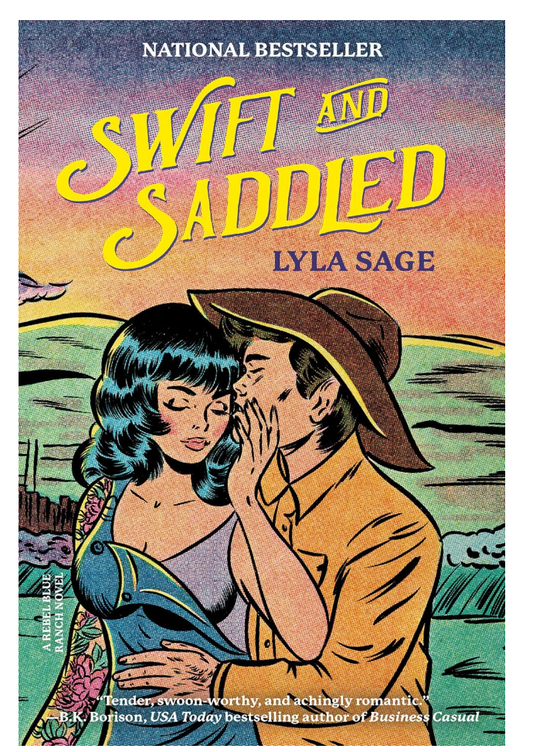 Swift and Saddled: A Rebel Blue Ranch Novel