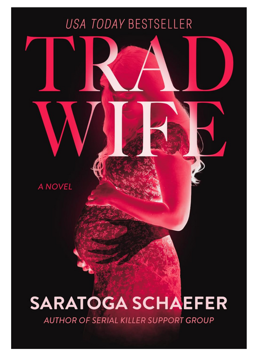 Trad Wife: A Novel
